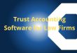Trust Accounting Software for Law Firms